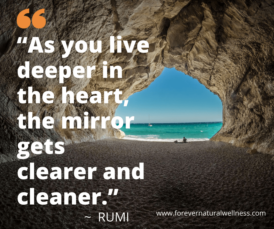 as-you-live-deeper-in-the-heart-the-mirror-gets-clearer-and-cleaner
