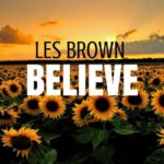 Top 5 Motivational Les Brown Speeches